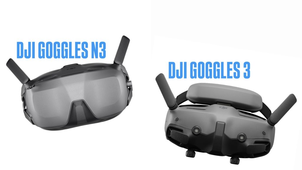 DJI Goggles 3 und N3 nebeneinander gestellt